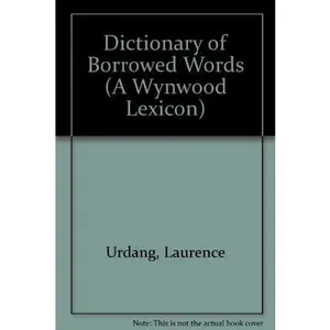 USED-Dictionary of Borrowed Words (A Wynwood Lexicon) by Laurence Urdang (Paperback)