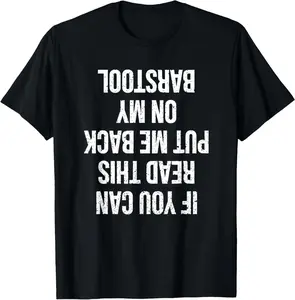 Cotton Graphic Tees Streetwear Put Me Back On My Barstool Funny Drinking Alcohol Party T-Shirt