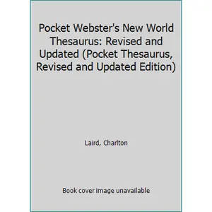 USED-Pocket Webster's New World Thesaurus: Revised and Updated (Pocket Thesaurus, Revised and Updated Edition) by Charlton Laird (Unknown)