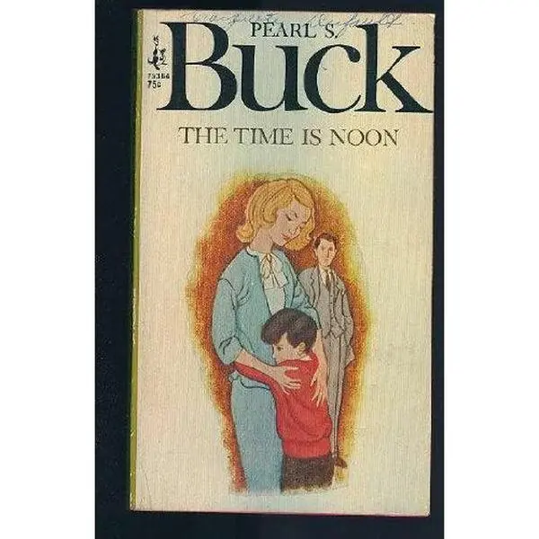 USED-Time Is Noon by P. S. Buck (Paperback)