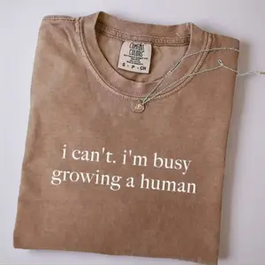 Comfort Colors 'I Can't, I'm Busy Growing A Human' shirt, funny pregnancy tee, maternity top, baby announcement bodysuit, mom gift