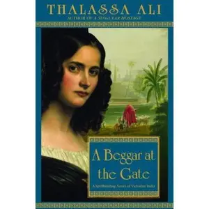 USED-A Beggar at the Gate by Ali, Thalassa (Paperback)