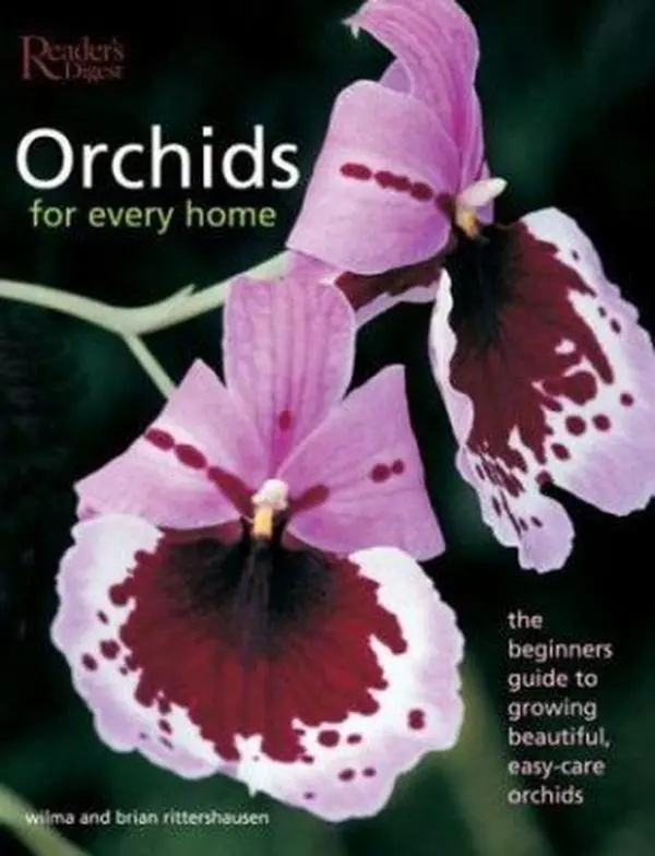 Used Book - Orchids for Every Home: The Beginner's Tutorial to Growing Beautiful, Easy-Care Orchids by Wilma Rittershausen (Hard Cover, 192 Pages, 2.55 lbs) - English