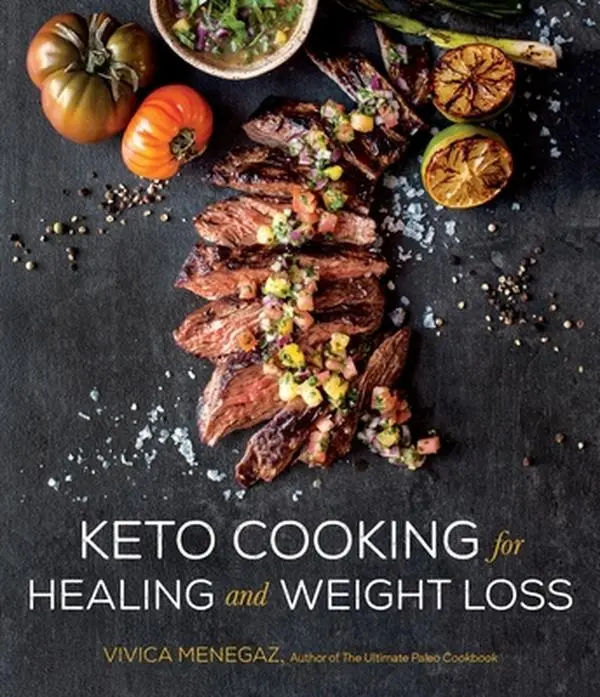 USED Book - Keto Cooking for Healing and Weight Loss: 80 Delicious Low-Carb, Grain- And Dairy-Free Recipes by Menegaz, Vivica (Paperback) - english