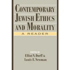 USED-Contemporary Jewish Ethics and Morality: A Reader by Dorff, Newman (Paperback)