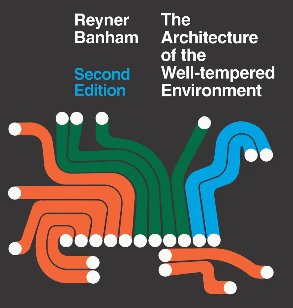 USED-Architecture of the Well-Tempered Environment by Banham, Reyner (Paperback)