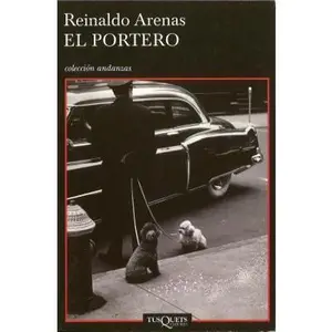 USED-El Portero (The Doorman) by Reinaldo Arenas (Paperback)