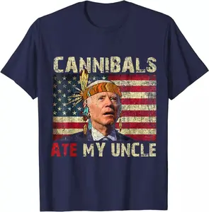 Cannibals Ate My Uncle USA Flag Joe Biden Saying Funny Trump 2024 T-Shirt