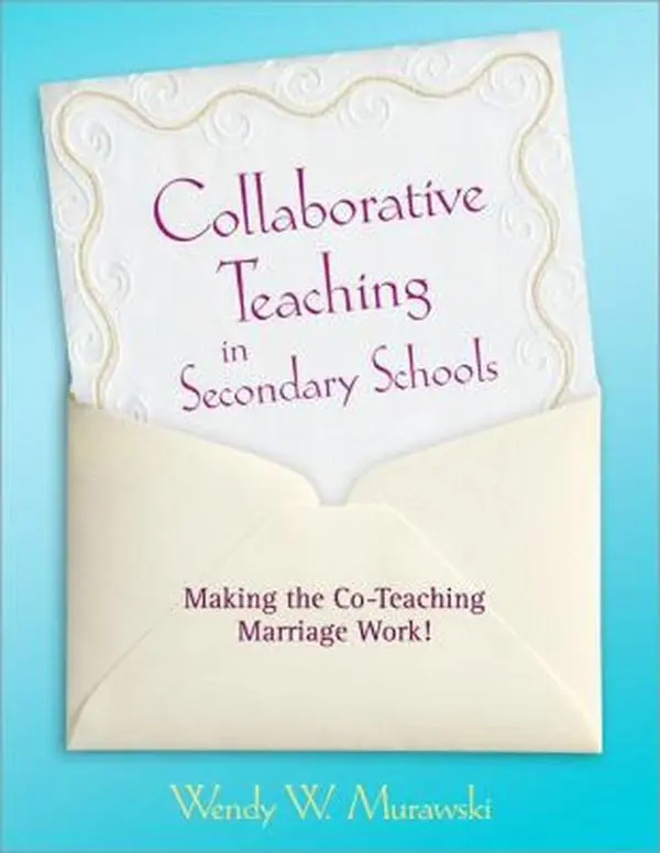 USED Book - Collaborative Teaching in Secondary Schools: Making the Co-Teaching Marriage Work! by Murawski, Wendy (Paperback) - english