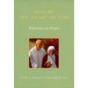 USED-Seeking the Heart of God: Reflections on Prayer by Mother Teresa Of Calcutta (Hardcover)
