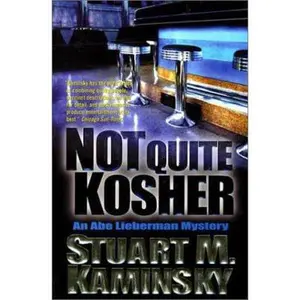 USED-Not Quite Kosher: An Abe Lieberman Mystery by Stuart M. Kaminsky (Hardcover)