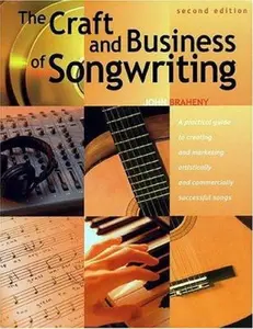USED-The Craft and Business of Songwriting (2nd Edition) by John Braheny (Paperback)