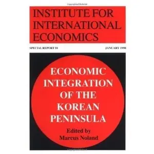USED-Economic Integration of the Korean Peninsula by Noland, Marcus (Paperback)