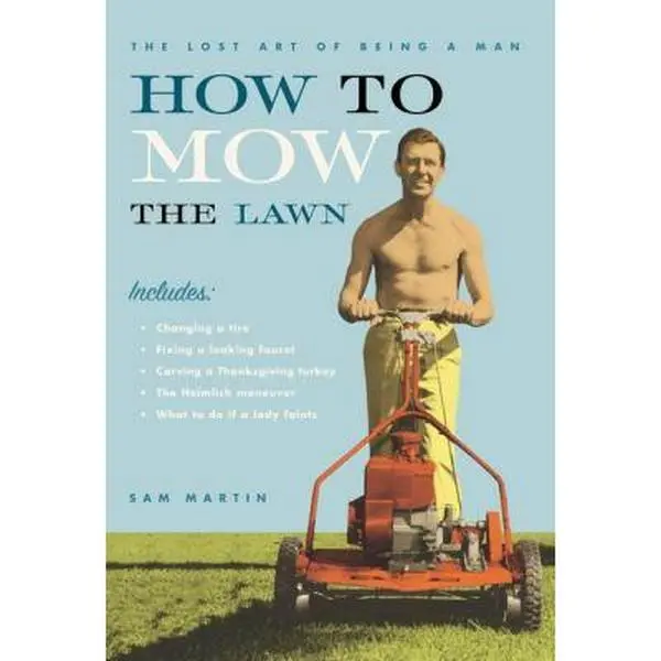 USED-How to Mow the Lawn by Sam Martin (Hardcover)