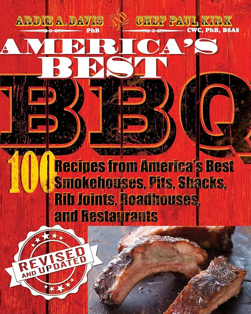 America's Best BBQ Cookery Book - Revised Edition: Pork-Focused Recipe Guide for Home Cooks, Lifestyle & Food Resource