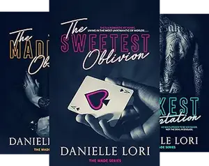 Danielle Lori The Made Series Books – Dark Contemporary Romance Novels, The Sweetest Oblivion, The Maddest Obsession, The Darkest Temptation