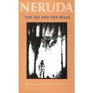USED-The Sea and the Bells (Spanish Edition) by Pablo Neruda (Paperback)