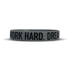 WORK HARD. DREAM BIG. Wristband