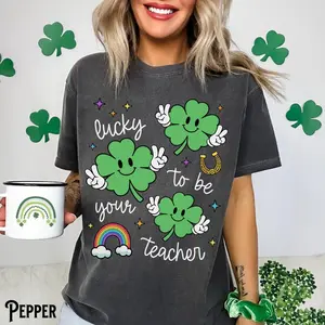 Comfort Colors Lucky To Be Your Teacher T-Shirt, St Patrick's Day Teacher Shirt, Lucky Teacher, First Day Of School Shirt, Teacher Appreciation Gift, New Teacher Gifts, Cute Teacher Tee