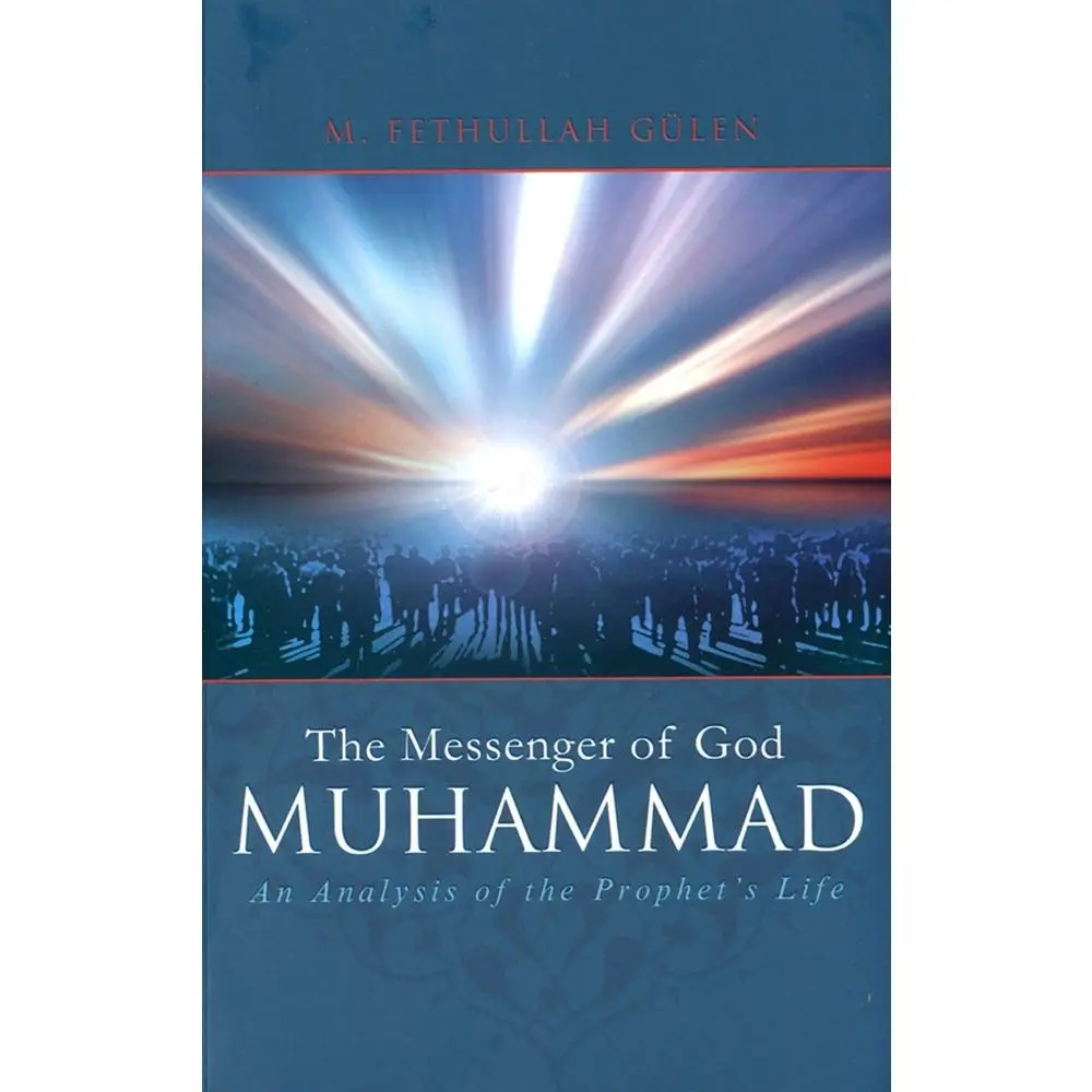 USED-The Messenger of God: Muhammad by Gülen, M. Fethullah (Paperback)