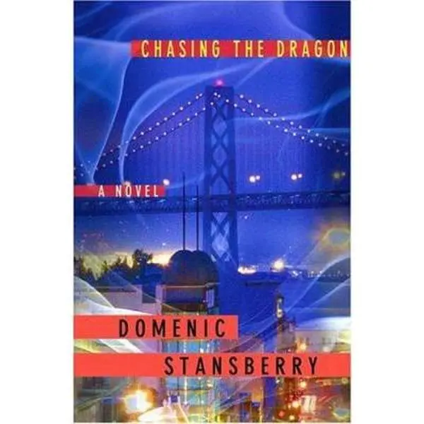 USED-Chasing the Dragon by Domenic Stansberry (Hardcover)