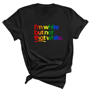 I'm White But Not That White Unisex Tee (RAINBOW)