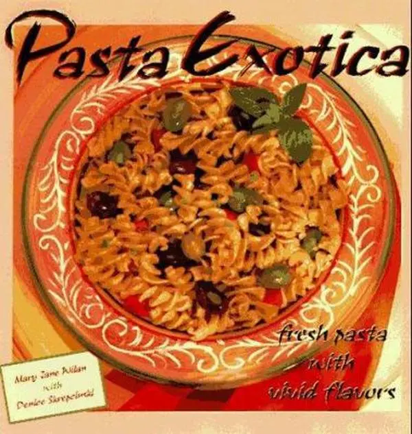 USED-Pasta Exotica: Fresh Pastas with Vivid Flavors by Dave Dewitt (Paperback)