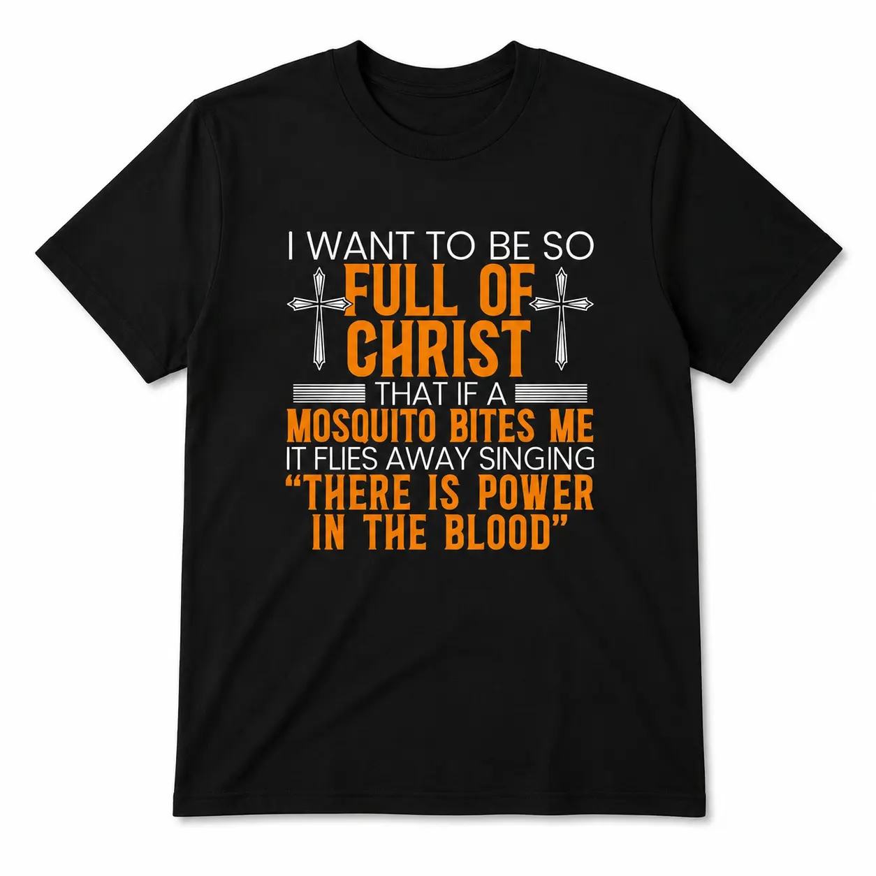 Christian Humor Graphic Tee, Full Of Christ Mosquito Quote Shirt, Faith Funny Black Short Sleeve Cotton Blend Top