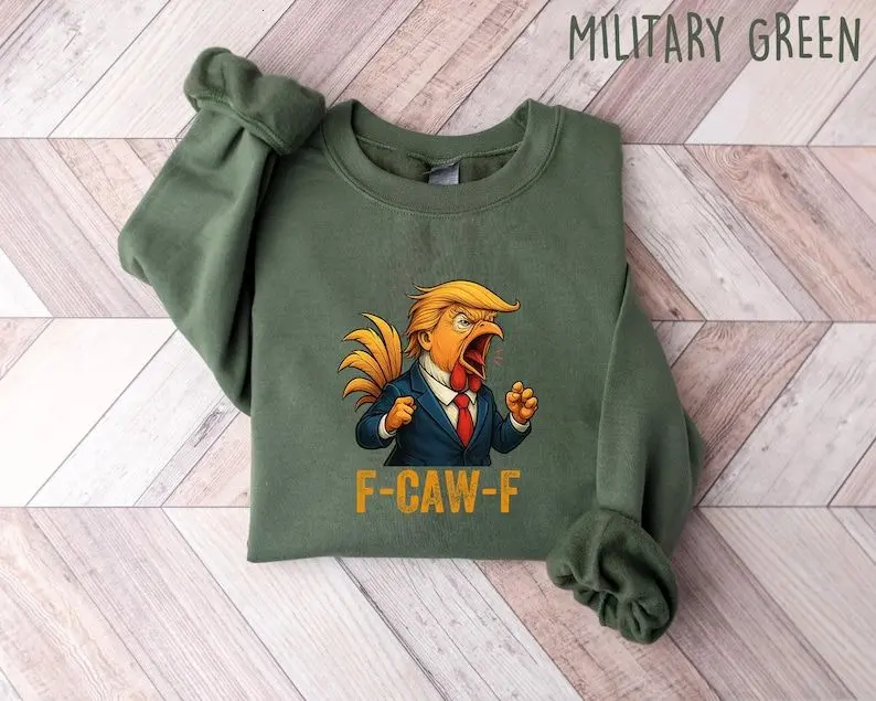 F-CAW-F Funny Rooster Sweatshirt, Political Satire Chicken Crewneck, Hilarious Patriotic Humor Unisex Pullover, Trendy Meme Gift Outfit, Made in USA. LKD