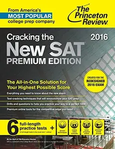 USED-Cracking the New SAT Premium Edition with 6 Practice Tests, 2016: Created for the Redesigned 2016 Exam (College Test Preparation) by Princeton Review (Paperback)