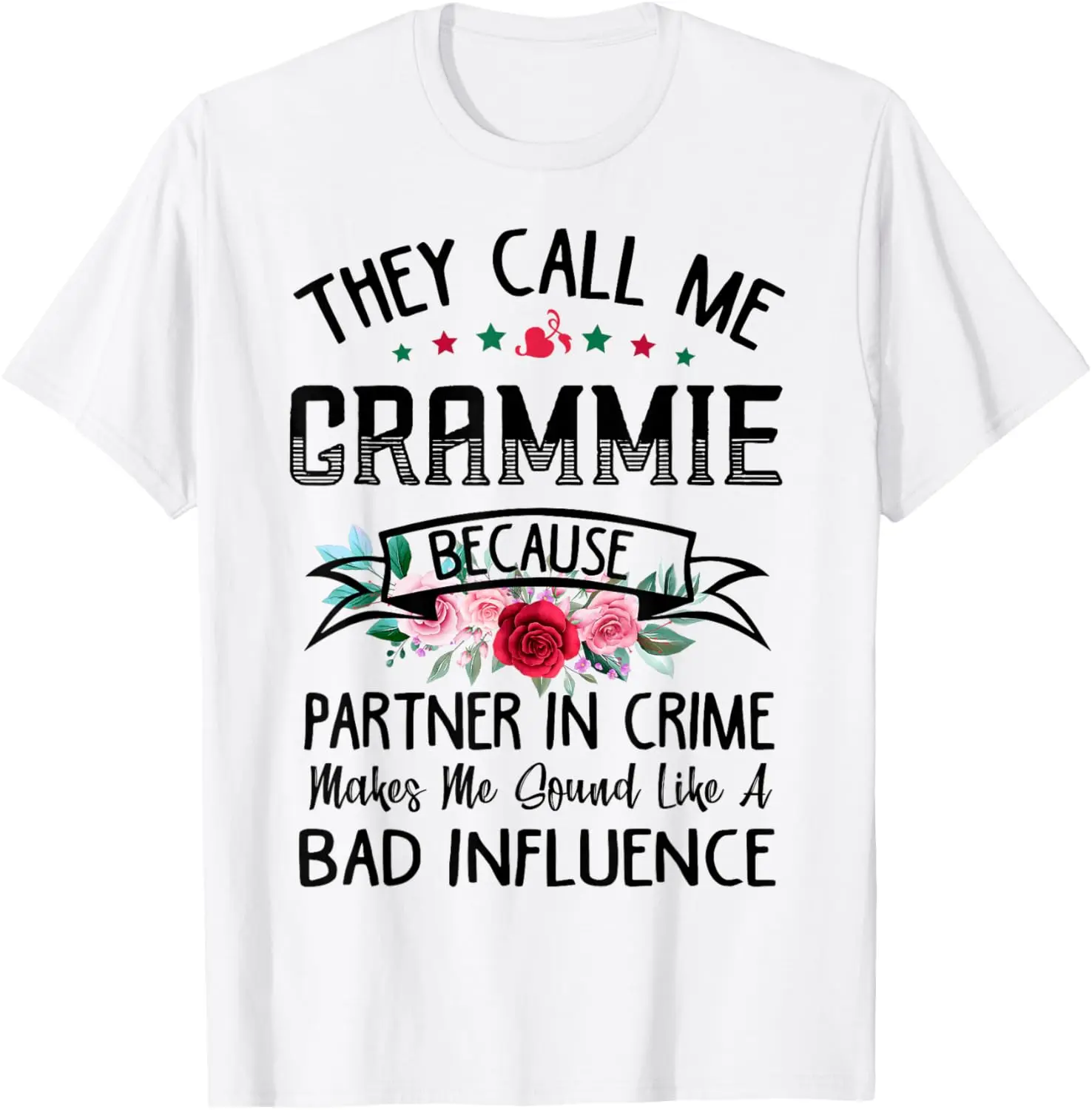 They Call Me Grammie Partner In Crime - Grammie Mothers Day T-Shirt