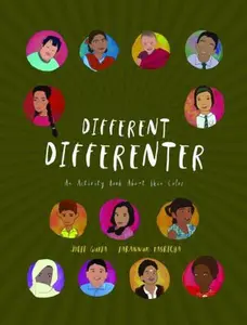 USED-Different Differenter: An Activity Book about Skin Color by Gupta, Jyoti (Hardcover)