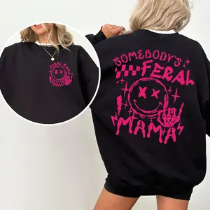 Gift For Feral Mom, Feral Mama Sweathirt, Mom Shirt, Mom Life Sweater, Trendy Mama Hoodie, Sarcastic Mom Shirt