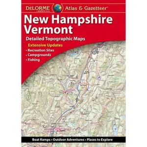 Delorme Atlas & Gazetteer: New Hampshire, Vermont -- Rand McNally, Paperback