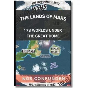 The Lands of Mars: 178 Worlds Under the Great Dome (TerraInfinita: 178 Worlds Under the Great Dome)