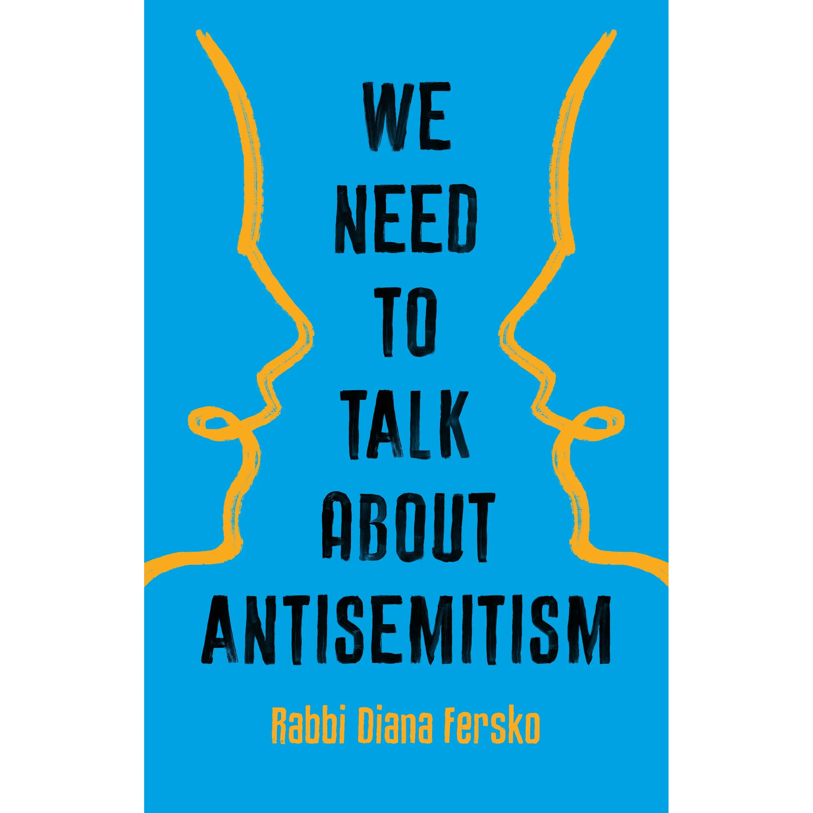 We Need to Talk About Antisemitism by Diana Fersko [Hardcover Book]