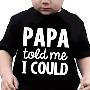 PAPA TOLD ME I COULD Print Boy's T-shirt, Kids Casual Short Sleeve Comfy Summer Clothes