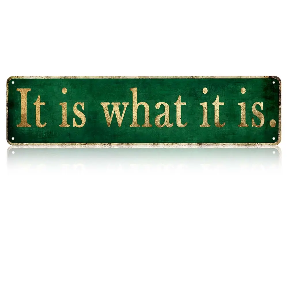 "It Is What It Is" Vintage Green Rustic Rectangle Aluminium Sign, Lightweight Easy-Install 16×4 in Minimal Plaque, Aesthetic Home Signs for Bedroom Office Wall Decoration