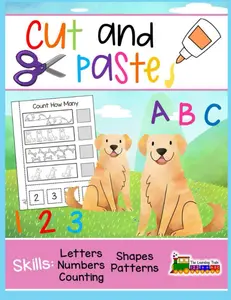 Cut and Paste: Activity Workbook for Toddlers, Preschool, Kids Ages 2, 3, 4, 5, 6 (Scissor Skills, Numbers, Counting, Letters, Patterns