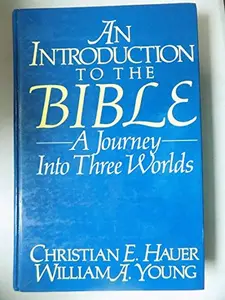 USED Book - An introduction to the Bible: A journey into three worlds by Christian E. Hauer (Hardcover) - english