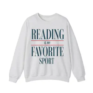 Reading Is My Favorite Sport Sweatshirt – Funny Book Lover Gift, Nerdy Graphic Pullover, Casual Streetwear