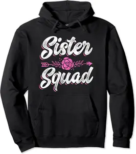 Sister Squad Family Siblings Sister Love Announcement Sis Pullover Hoodie - Elizabethmc Shop 76B09M7C9FP2