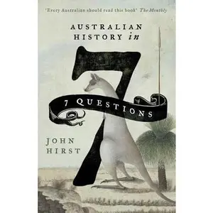 USED-Australian History in 7 Questions by Hirst, John (Paperback)