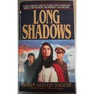 USED-Long Shadows by Susan Saxton D'Aoust (Unknown)