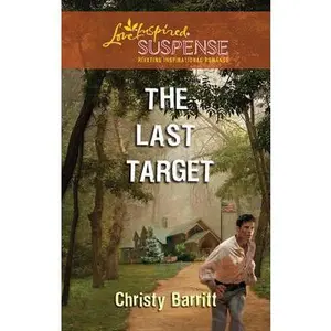 USED-The Last Target (Love Inspired Suspense) by Christy Barritt (Unknown)