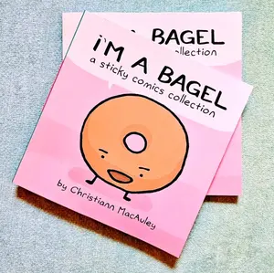 I'm a Bagel: Sticky Comics Collection by Christiann MacAuley, Paperback