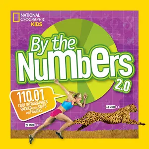 USED-By the Numbers 2.0: 110.01 Cool Infographics Packed with STATS and Figures by National Geographic Kids (Paperback)