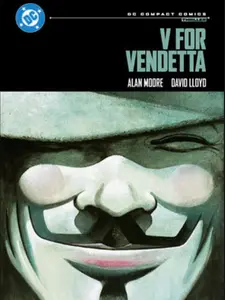 DC Comics V For Vendetta Compact Comic by Alan Moore & David Lloyd Dystopian Thriller Graphic Novel Collectible Edition with Stunning Artwork and Compact Format for Fans and Collectors - Individuality Justice