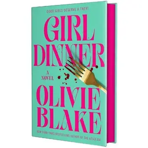 Girl Dinner by Olivie Blake (Deluxe Edition Hardcover with Sprayed Edges)