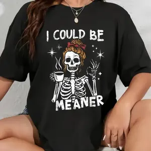 Cotton Unisex I Could Be Meaner Funny Skeleton T-Shirt Vintage Graphic Printed Tee Round Neck Short Sleeves Casual Everyday Wear